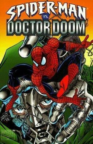 Spider-Man Vs. Doctor Doom by David Michelinie