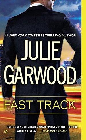 Fast Track by Garwood, Julie(July 7, 2015) Mass Market Paperback by Julie Garwood, Julie Garwood