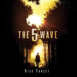 The 5th Wave by Rick Yancey