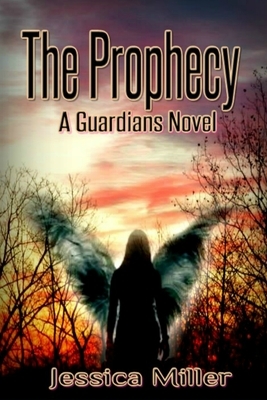 The Prophecy (Guardians #2) by Jessica Miller