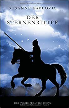 Der Sternenritter (Abrantes-Romane #2) by Susanne Pavlovic