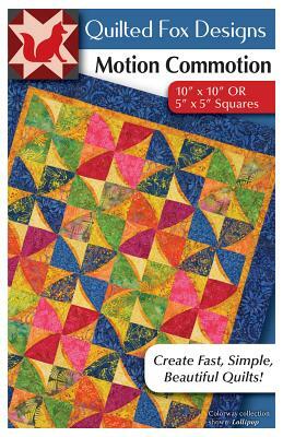 Motion Commotion Quilt Pattern by Suzanne McNeill