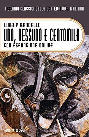 Uno, nessuno e centomila by Luigi Pirandello