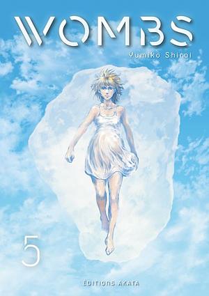 WOMBS 5 by Yumiko Shirai