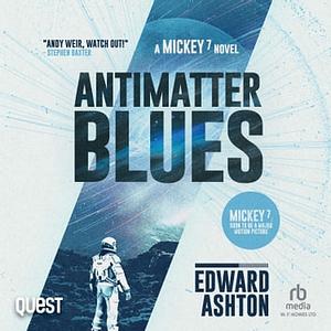 Antimatter Blues by Edward Ashton