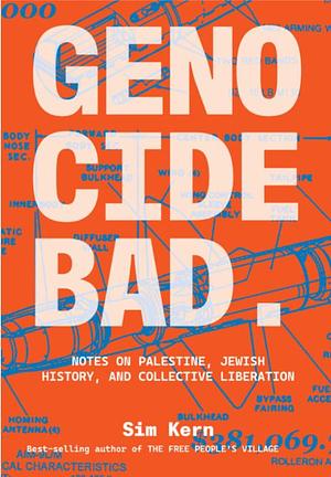 Genocide Bad by Sim Kern