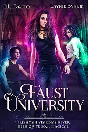 Faust University by M. Dalto, Laynie Bynum