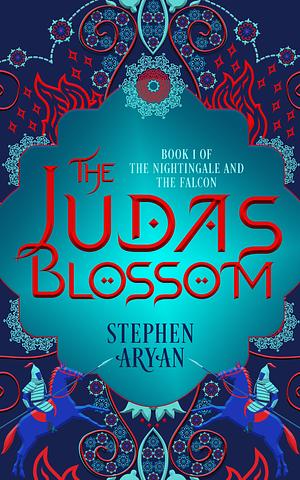 The Judas Blossom by Stephen Aryan