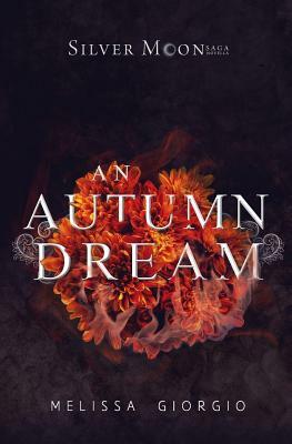 An Autumn Dream by Melissa Giorgio