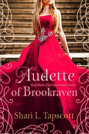 Audette of Brookraven by Shari L. Tapscott
