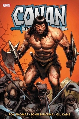 Conan the Barbarian: The Original Marvel Years Omnibus Vol. 2 by Roy Thomas