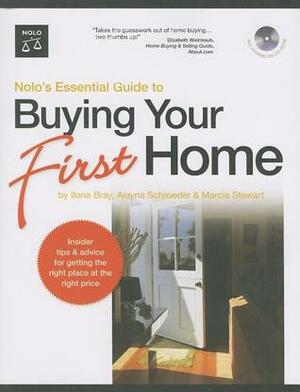 Nolo's Essential Guide to Buying Your First Home by Marcia Stewart, Ilona Bray, Alayna Schroeder