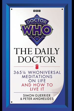 Doctor Who: the Daily Doctor by Steve Tribe