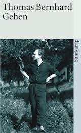 Gehen by Thomas Bernhard