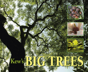 Kew's Big Trees by Christina Harrison