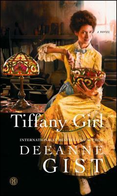 Tiffany Girl by Deeanne Gist