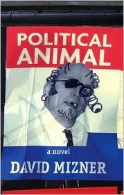 Political Animal by David Mizner