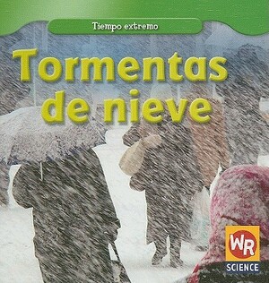 Tormentas de Nieve = Snowstorms by Jim Mezzanotte