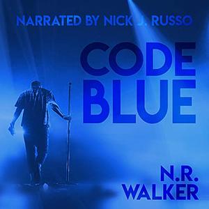 Code Blue by N.R. Walker