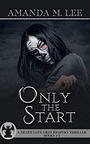 Only the Start by Amanda M. Lee