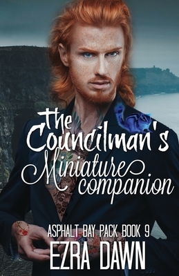 The Councilman's Miniature Companion by Ezra Dawn