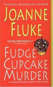 Fudge Cupcake Murder by Joanne Fluke