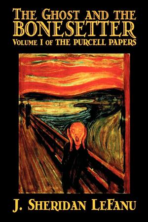 The Ghost and the Bonesetter by David Dvorkin, J. Sheridan Le Fanu