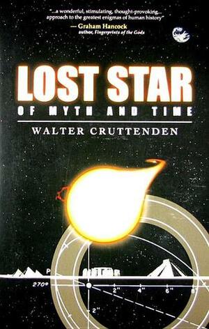 Lost Star of Myth and Time by Walter Cruttenden