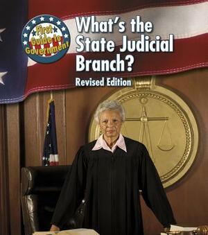 What's the State Judicial Branch? by Nancy Harris