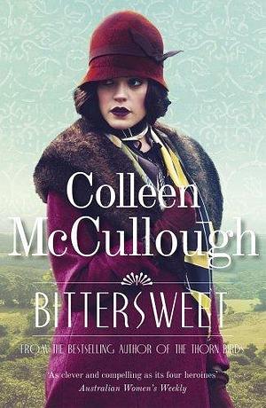 Bittersweet by Colleen McCullough by Colleen McCullough, Colleen McCullough