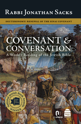 Covenant & Conversation: Deuteronomy: Renewal of the Sinai Covenant by Jonathan Sacks