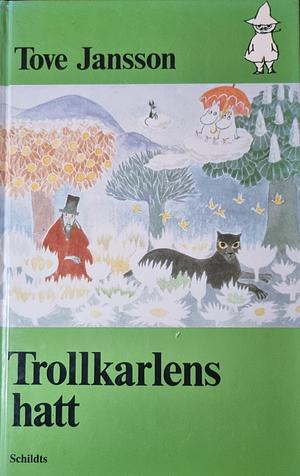 Trollkarlens hatt by Tove Jansson