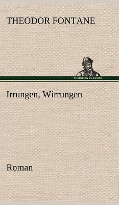 Irrungen, Wirrungen by Theodor Fontane