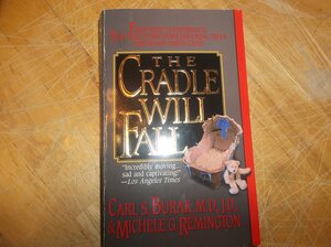 The Cradle Will Fall by Carl S. Burak