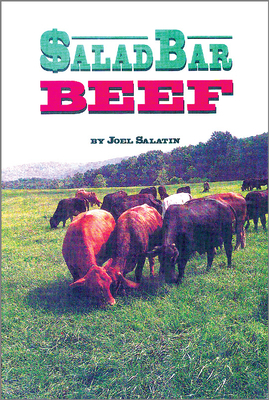 Salad Bar Beef by Joel Salatin