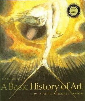 Basic History of Art with History of Art Image CD-ROM and Art History Interactive and ArtNotes Package by H. W. Janson, Prentice Hall, Anthony F. Janson