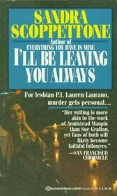 I'll Be Leaving You Always by Sandra Scoppettone