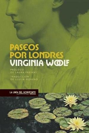 Paseos por Londres by Virginia Woolf