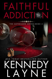 Faithful Addiction by Kennedy Layne