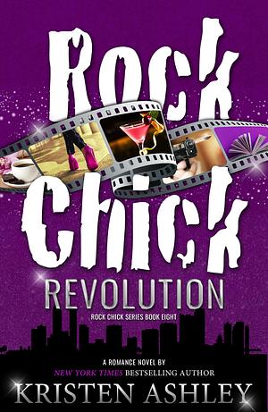 Rock Chick Revolution by Kristen Ashley