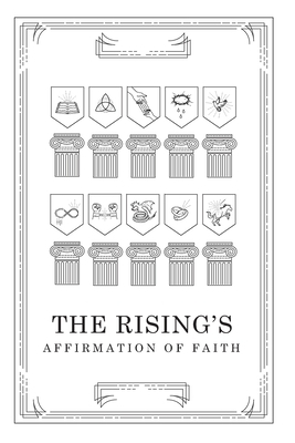 The Rising's Affirmation of Faith by Greg Ervin, Dave Baker, Aaron O'Harra
