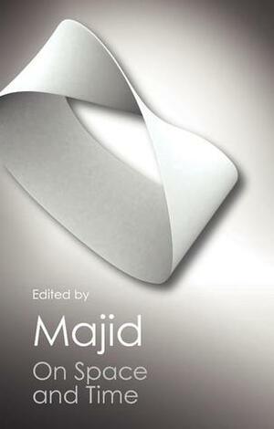 On Space and Time by Roger Penrose, John Polkinghorne, Shahn Majid