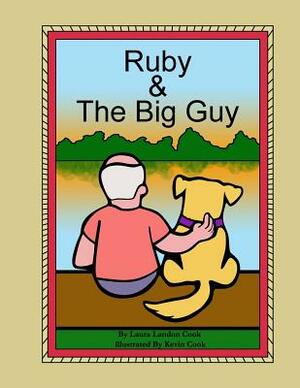Ruby & The Big Guy by Laura Cook