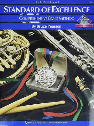 Standard of Excellence. Book 2. B/Flat Clarinet: Comprehensive Band Method by Bruce Pearson