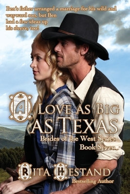 A Love As Big As Texas by Rita Hestand