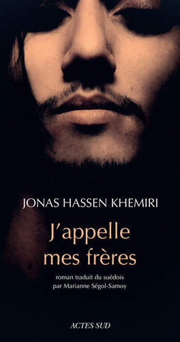 J'appelle mes frères by Jonas Hassen Khemiri