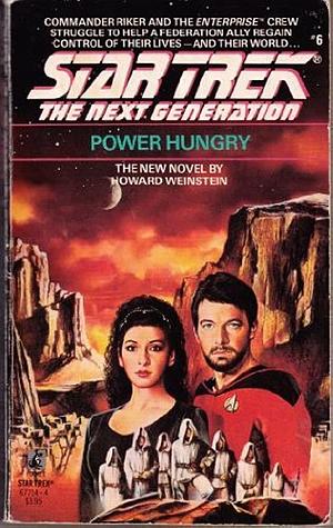 Star Trek: The Next Generation: Power Hungry by Howard Weinstein