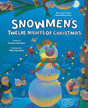 Snowmen's Twelve Nights of Christmas  by Caralyn Buehner