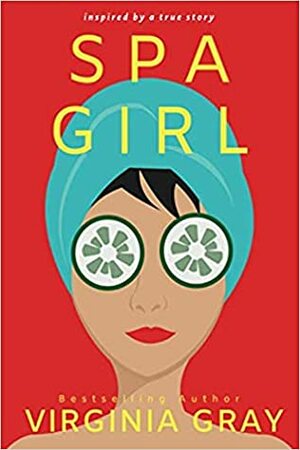 Spa Girl by Virginia Gray