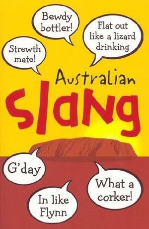 Australian Slang by Gordon Kerr